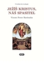 Ježíš Kristus, náš Spasitel