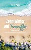 Zehn Winter auf Teneriffa