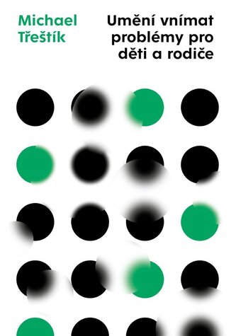 Umění vnímat problémy pro děti a rodiče