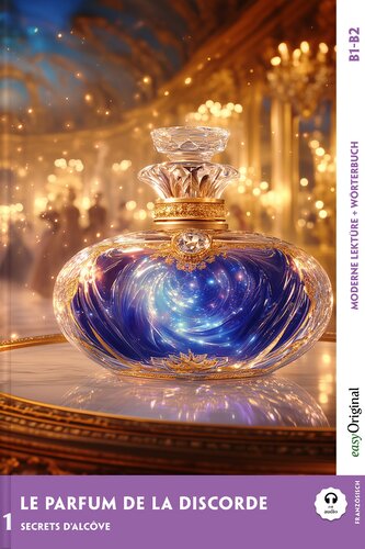 Le Parfum de la discorde - Französische Krimi-Lektüre B1-B2