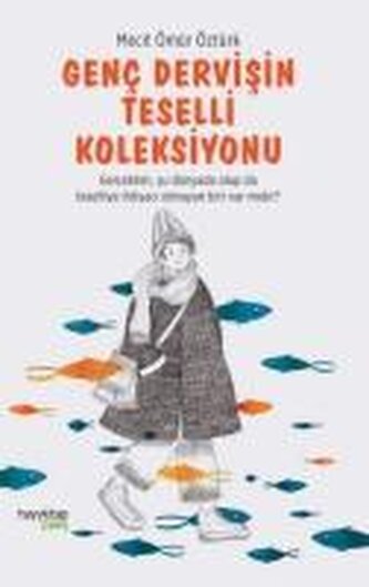 Genc Dervisin Teselli Koleksiyonu