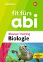 Fit fürs Abi. Klausur-Training Biologie