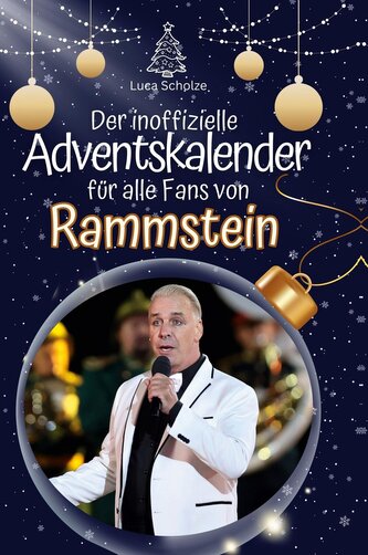 Der inoffizielle Adventskalender für alle Fans von Rammstein