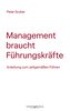 Management braucht Führungskräfte