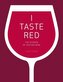 I Taste Red