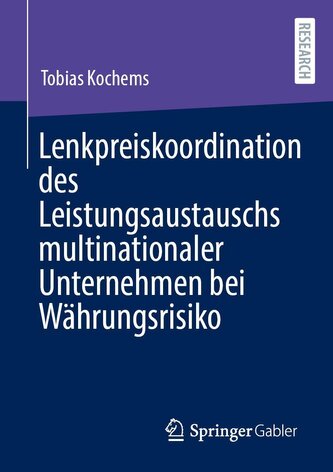 Lenkpreiskoordination des Leistungsaustauschs multinationaler Unternehmen bei Währungsrisiko