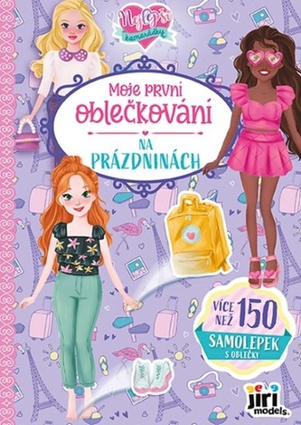 Moje první oblečkování Nejlepší kamarádky Na prázdninách Moje první oblečkování Nejlepší kamarádky Na prázdninách