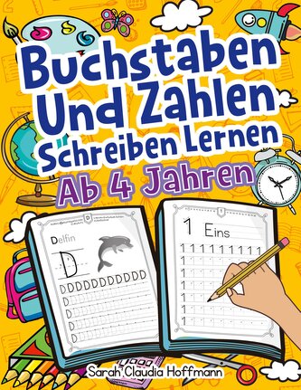 Buchstaben Und Zahlen Schreiben Lernen Ab 4 Jahren