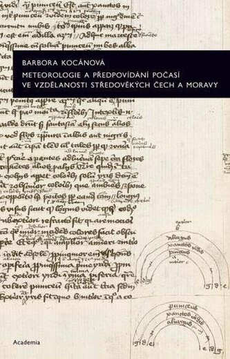 Meteorologie a předpovídání počasí ve vzdělanosti středověkých Čech a Moravy