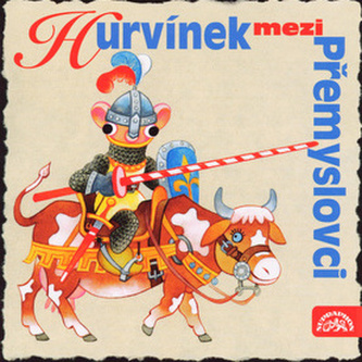 Hurvínek medzi Přemyslovci