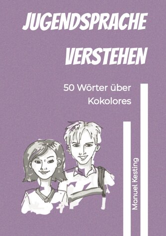 Jugendsprache verstehen