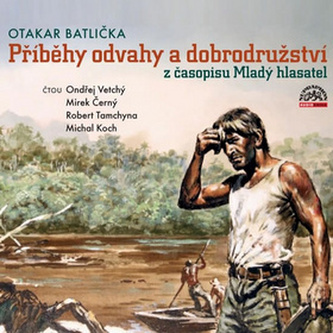 Příběhy odvahy a dobrodružství - CD