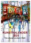 Kunstkalender 2025 "Die etwas andere Welt" (Tischkalender 2025 DIN A5 hoch), CALVENDO Monatskalender
