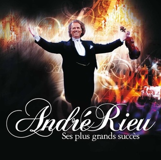 Rieu Andre: 100 Greatest Moments