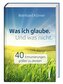 Was ich glaube. Und was nicht.