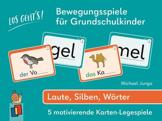 Los geht's! Bewegungsspiele für Grundschulkinder - Laute, Silben, Wörter