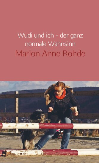 Wudi und ich - der ganz normale Wahnsinn