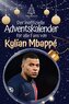 Der inoffizielle Adventskalender für alle Fans von Mbappé