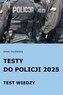 Testy do Policji 2025 Test wiedzy
