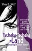 Tschaka-Tschaka-Land - Eine wahre queere Geschichte über Outing, Liebe, Sex und Drama - Autobiografischer Roman - Erinnerungen