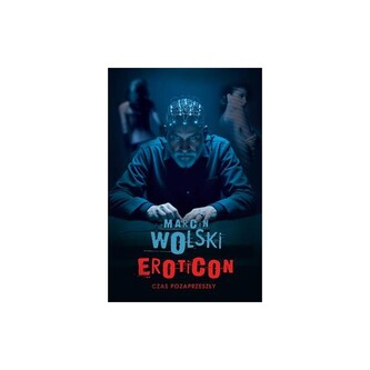 Eroticon. Cas pozaprzeszły