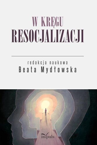W kręgu resocjalizacji W kręgu resocjalizacji