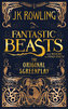 Fantastic Beasts and Where to Find Them - The Original Screenplay
