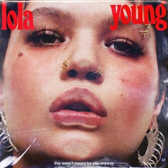 Lola Young:  This Wasn´T Meant For You Anyway