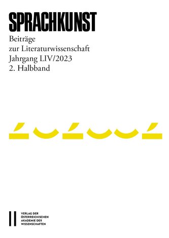 Sprachkunst - Beiträge zur Literaturwissenschaft, Jahrgang LIV/2023, 2. Halbband