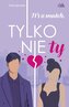 It's a match. Tylko nie ty