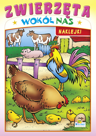 Kolorowanka z naklejkami. Zwierzęta wokół nas Kura z kurczakami 855