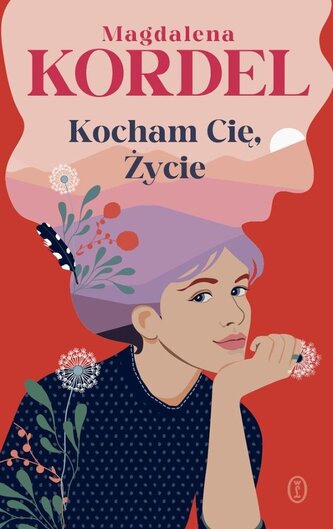 Kocham Cię, Życie Kocham Cię, Życie