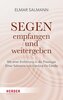 Segen - empfangen und weitergeben