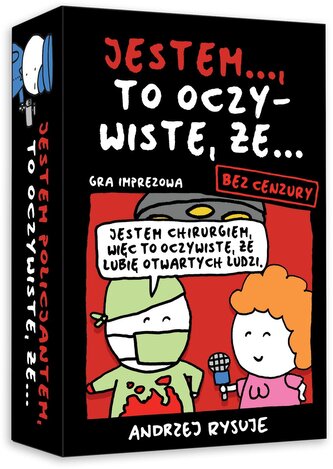 Jestem...to oczywiste, że... Bez cenzury