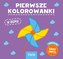 Pierwsze kolorowanki. W domu. Wydawnictwo Wilga