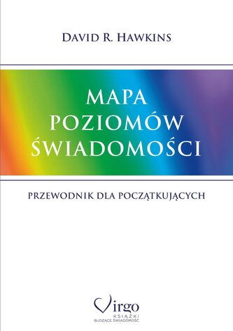 Mapa poziomów świadomości. Przewodnik dla początkujących