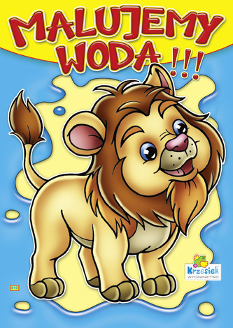 Kolorowanka wodna. Malujemy wodą Lew 810
