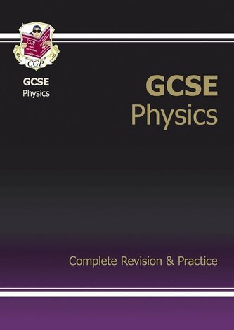GCSE Physics Complete Revision and Practice. PB. Wydawnictwo CGP