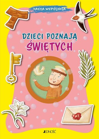 Dzieci poznają świętych. (seria: Nasza wspólnota). Nasza wspólnota