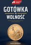 Gotówka to wolność