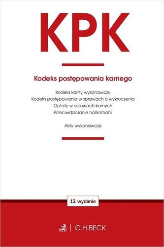 KPK. Kodeks postępowania karnego oraz ustawy towarzyszące wyd. 13