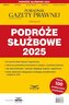 Podróże służbowe 2025 Podatki 6/2024