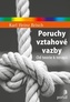Poruchy vztahové vazby - Od teorie k terapii