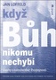 Když Bůh nikomu nechybí - Úvahy o náboženské lhostejnosti