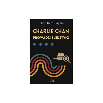 Charlie Chan prowadzi śledztwo /Charlie Chan. Tom 5