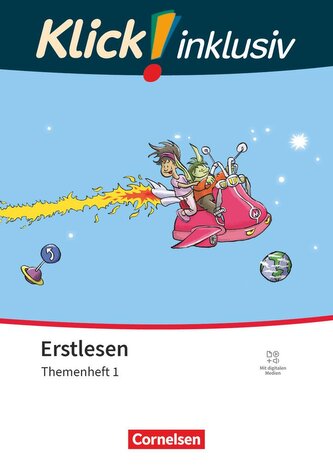 Klick! Erstlesen 1.-4. Schuljahr - Grundschule/Förderschule - Themenhefte für Lernende mit Förderbedarf - Themenheft 1