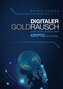 Digitaler Goldrausch