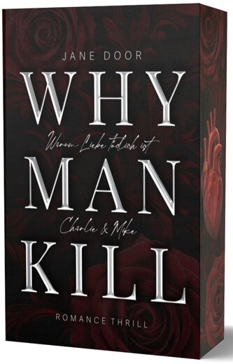 WHY MAN KILL