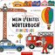 Mein liebstes Wörterbuch: Fahrzeuge
