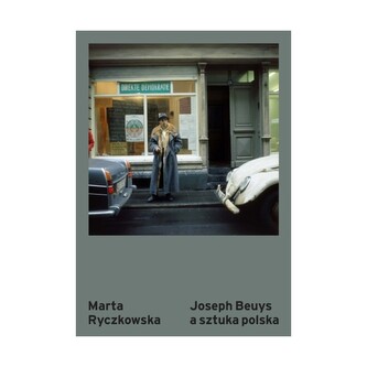 Joseph Beuys a sztuka polska